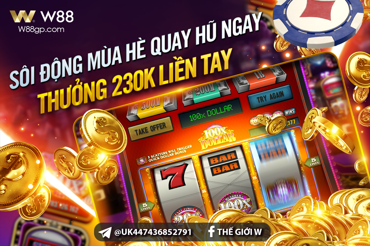 You are currently viewing SÔI ĐỘNG MÙA HÈ – QUAY HŨ NGAY – THƯỞNG 230K LIỀN TAY