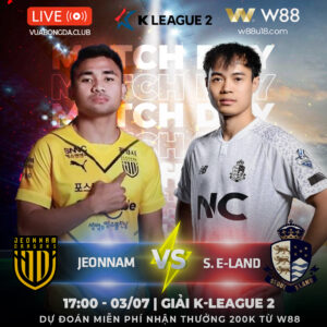 Read more about the article [W88 – MINIGAME] JEONNAM – SEOUL.E-LAND | K-LEAGUE 2 | VĂN TOÀN TỎA SÁNG