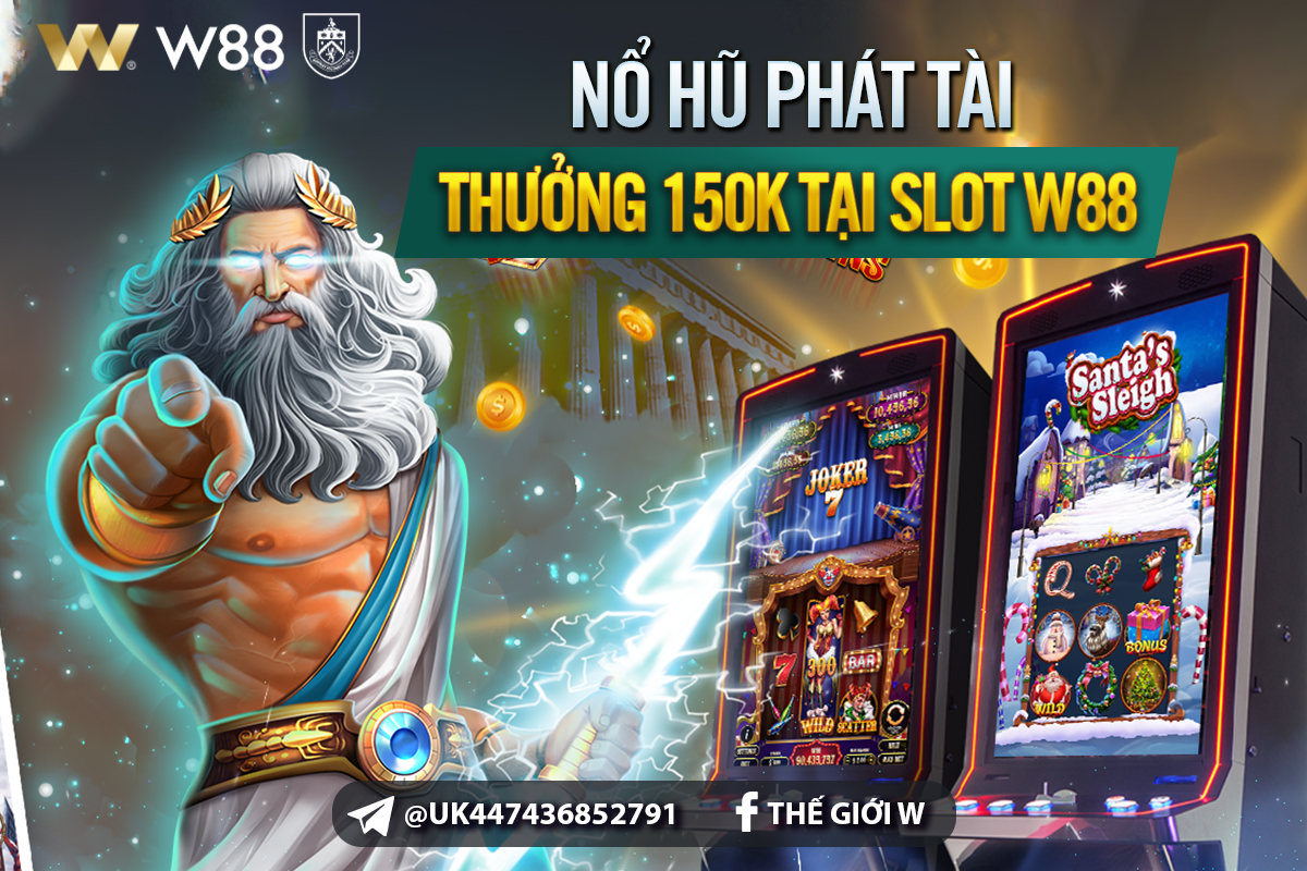 You are currently viewing NỔ HŨ PHÁT TÀI – RINH THƯỞNG 150K LIỀN TAY TẠI SLOT W88