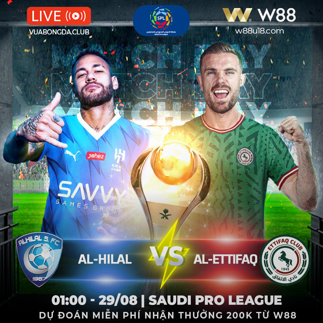 You are currently viewing [W88 – MINIGAME] AL-HILAL VS AL-ETTIFAQ | SAUDI PRO LEAGUE | KỲ TÍCH CÓ XUẤT HIỆN