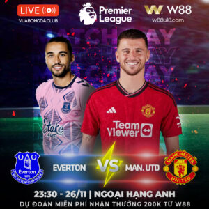 Read more about the article [W88 – MINIGAME] EVERTON – MAN. UNITED | NGOẠI HẠNG ANH | QUỶ ĐỎ VƯỢT KHÓ