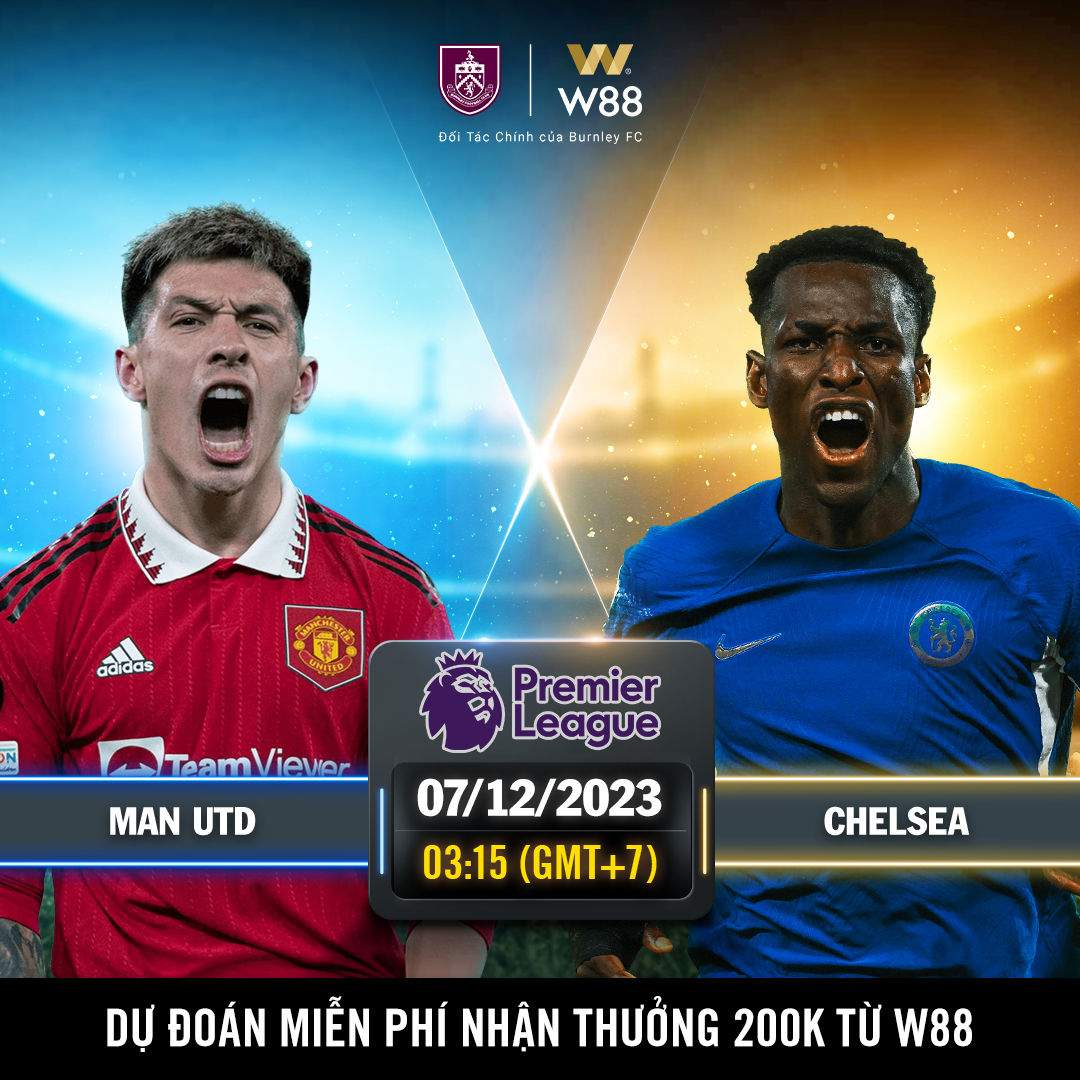 You are currently viewing [W88 – MINIGAME] MAN. UNITED – CHELSEA | NGOẠI HẠNG ANH | ĐÔI BẠN CÙNG TIẾN