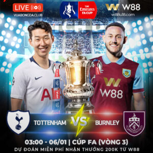 Read more about the article [W88 – MINIGAME] TOTTENHAM VS BURNLEY | CÚP FA VÒNG 3