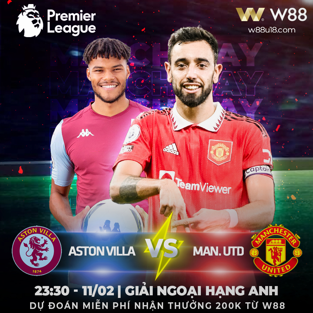 You are currently viewing [W88 – MINIGAME] ASTON VILLA VS MU | NGOẠI HẠNG ANH | RUN RẨY TRƯỚC HOJLUND