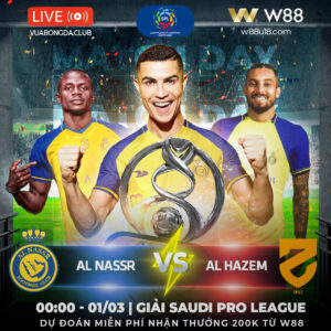 Read more about the article [W88 – MINIGAME] SAUDI PRO LEAGUE | AL NASSR VS AL HAZEM | DỰ ĐOÁN KẾT QUẢ