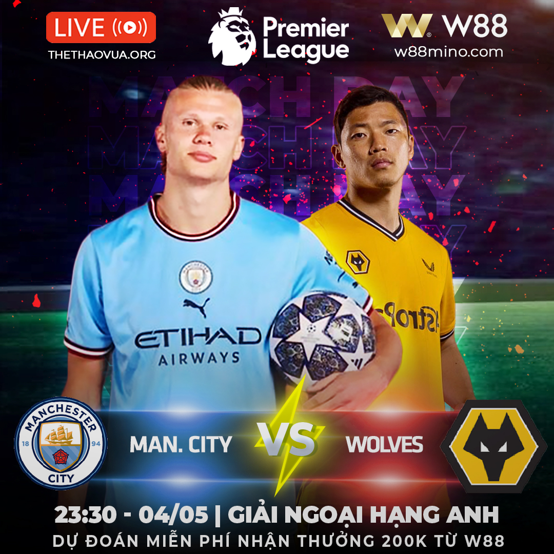 You are currently viewing [W88 – MINIGAME] NGOẠI HẠNG ANH | MAN CITY – WOLVES | HỦY DIỆT “BẦY SÓI”