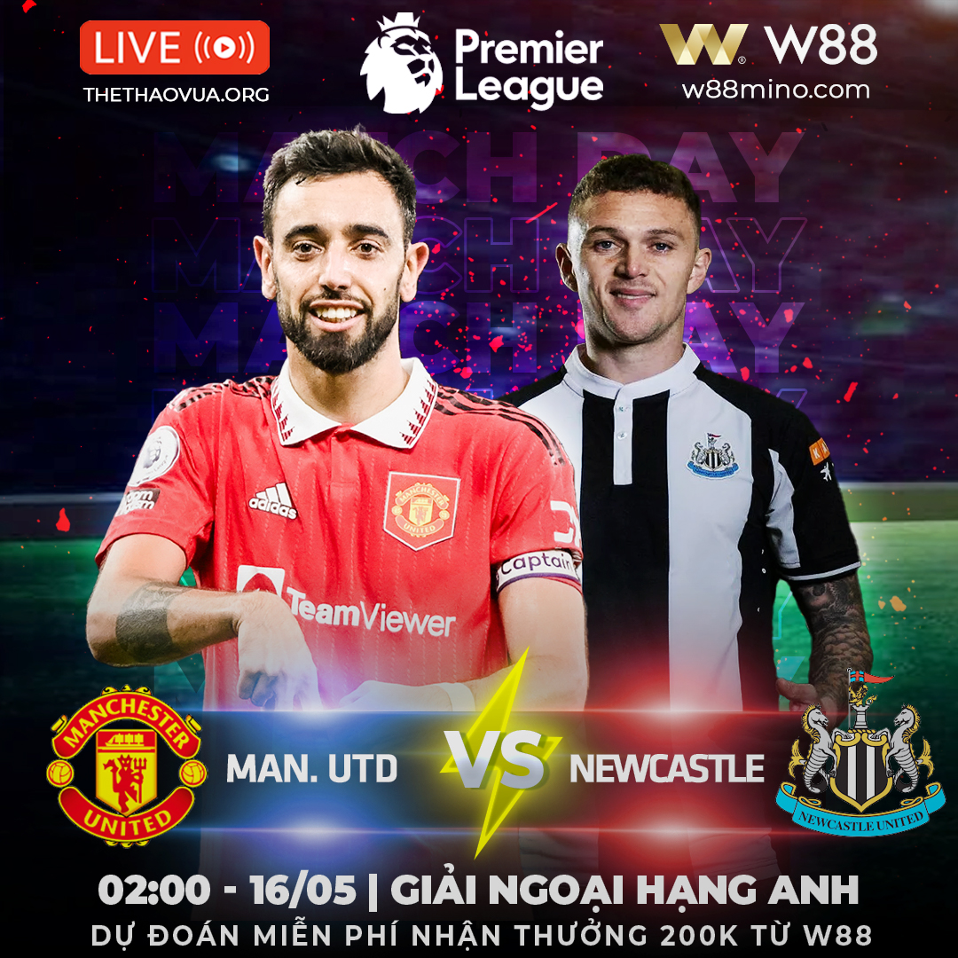 You are currently viewing [W88 – MINIGAME] | EPL | MAN UTD – NEWCASTLE | QUỶ ĐỎ GẶP KHÓ