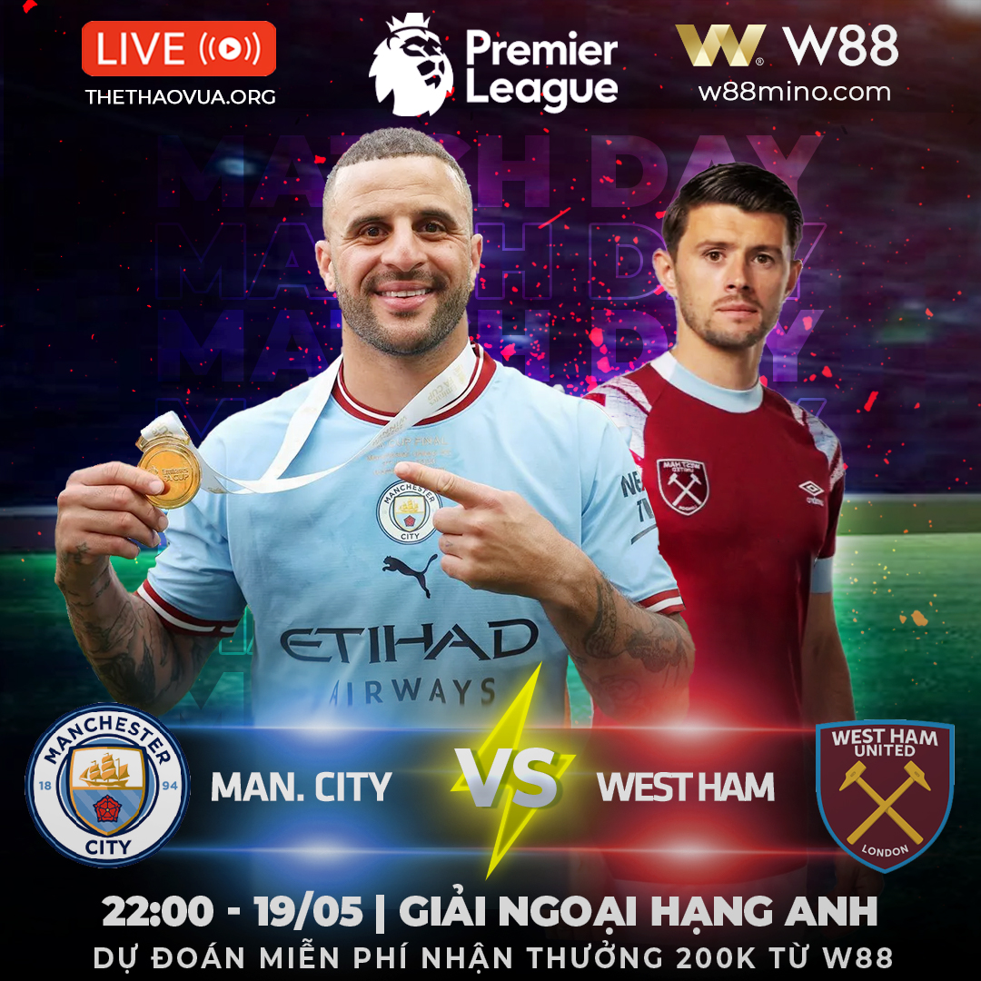 You are currently viewing [W88 – MINIGAME] | EPL | MAN CITY – WEST HAM| QUYẾT ĐỊNH SỐ PHẬN