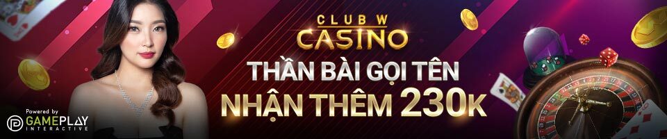 You are currently viewing THẦN BÀI GỌI TÊN – NHẬN THÊM 230k TẠI CASINO CLUB W