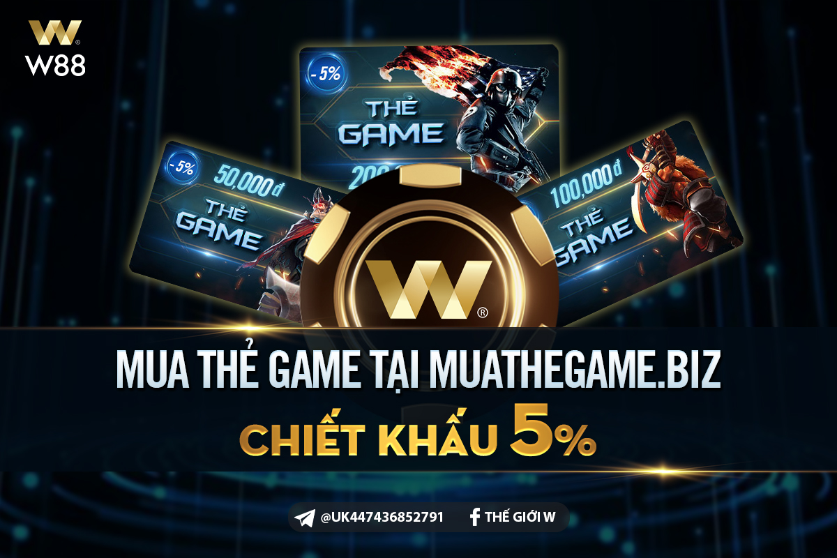 You are currently viewing DEAL NÓNG BỎNG TAY – CHIẾT KHẤU 5% KHI MUA THẺ GAME W88