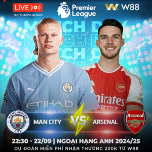 Read more about the article [W88 – MINIGAME] | MANCHESTER CITY – ARSENAL | CĂNG NHƯ DÂY ĐÀN