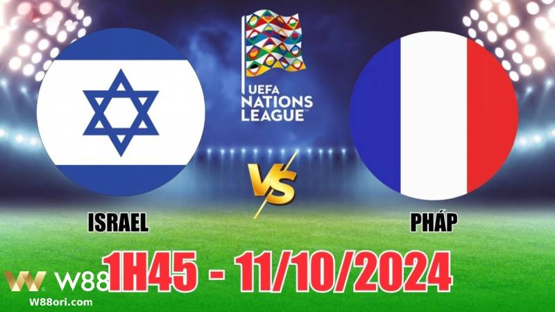 You are currently viewing [NHẬN ĐỊNH BÓNG ĐÁ] ISRAEL – PHÁP | 01:45, 11/10 | CƠ HỘI BÁM ĐUỔI