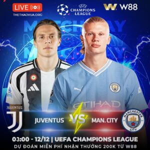 Read more about the article [W88 – MINIGAME] JUVENTUS – MAN CITY | PHẢN CÔNG BẤT NGỜ