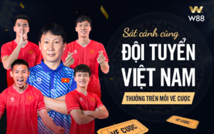 Read more about the article W88 SÁT CÁNH CÙNG TUYỂN VIỆT NAM– NHẬN THƯỜNG NGAY TRÊN MỖI VÉ CƯỢC