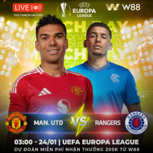 Read more about the article [W88 – MINIGAME] MAN UNITED – RANGERS | GIÀNH 3 ĐIỂM